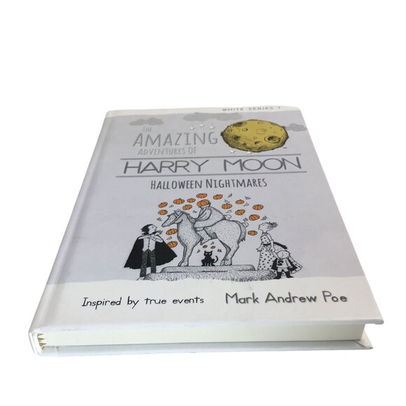 THE AMAZING ADVENTURES OF HARRY MOON HALLOWEEN NIGHTMARES HARDCOVER BY MARK ANDR - Picture 5 of 7